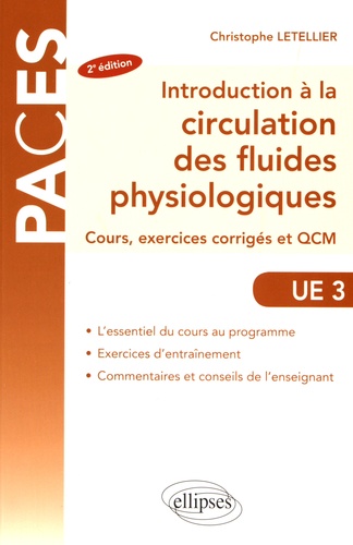 Introduction à la circulation des fluides physiologiques. Cours, exercices corrigés et QCM 2e édition