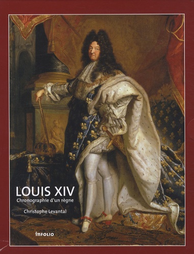 Christophe Levantal - Louis XIV - Chronographie d'un règne, Coffret en 2 volumes.