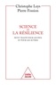 Christophe Leys et Pierre Fossion - Science de la résilience - Un petit traité pour les psys et pour les autres.