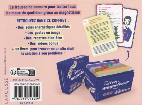 Mon coffret de magnétiseur. 200 fiches pour développer vos compétences naturelles et traiter tous les maux du quotidien