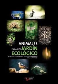 Christophe Lorgnier du Mesnil - Animales para un jardín ecológico.