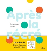 Christophe Loupy - Après la récré.