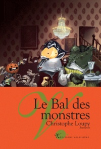 Christophe Loupy - Le Bal des monstres.