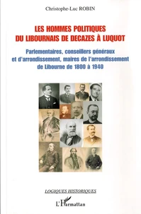 Les hommes politiques du Libournais de Decazes à Luquot