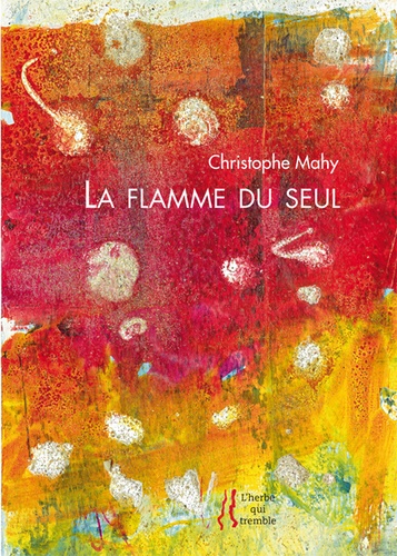 La flamme du seul