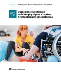 Christophe Maïano et Olivier Hue - Guide d'intervention en activités physiques adaptées à l'intention des kinésiologues.