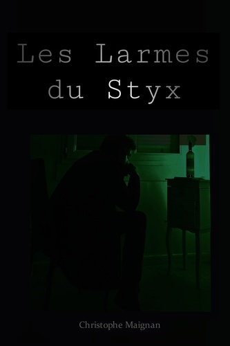 Christophe Maignan - Collection "Edgar" 1 : Les Larmes du Styx.