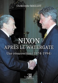 Christophe Maillot - Nixon après le Watergate - Une résurrection (1974-1994).