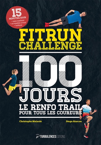 Fitrun Challenge 100 jours. Le renfo trail pour tous les coureurs