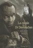 Christophe Malavoy et Gaëtan Brizzi - La cavale du Dr Destouches.
