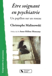Christophe Malinowski - Etre soignant en psychiatrie - Un papillon sur un roseau.