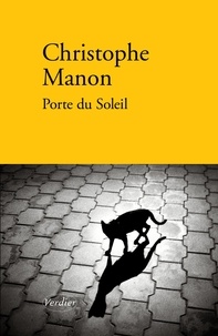 Christophe Manon - Extrêmes et lumineux Tome 3 : Porte du Soleil.