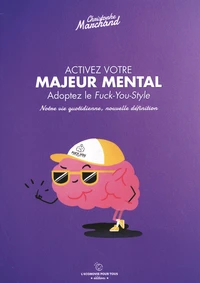 Activez votre majeur mental