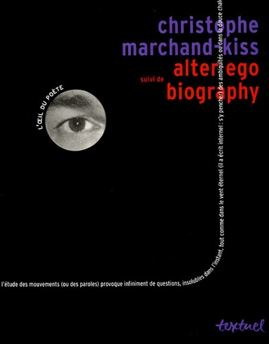 Christophe Marchand-Kiss - Alter ego suivi de Biography.