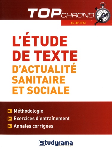 L'étude de texte d'actualité sanitaire et sociale. Méthodologie et entraînement. AS-AP-IFSI