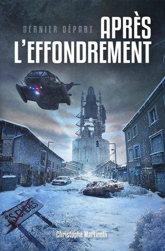 Après l'effondrement Tome 1 Dernier départ