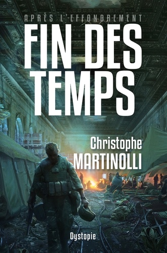 Après l'effondrement Tome 3 Fin des temps