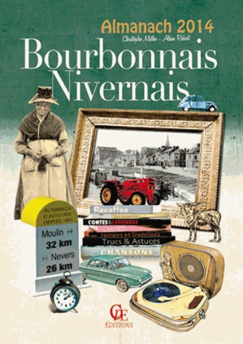 Christophe Matho et Alain Robert - Almanach du Bourbonnais-Nivernais.