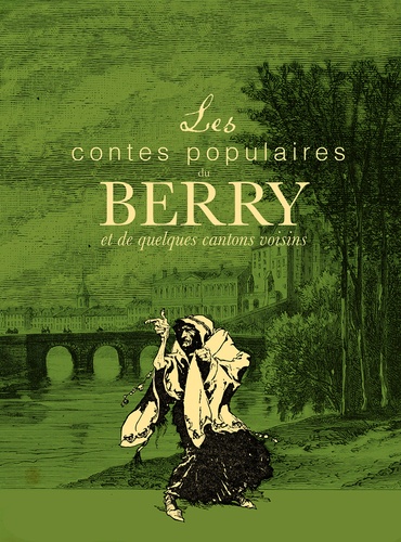 Les contes populaires du Berry et de quelques cantons voisins