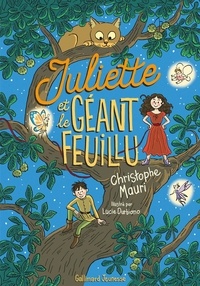 Christophe Mauri - Juliette et le géant feuillu.