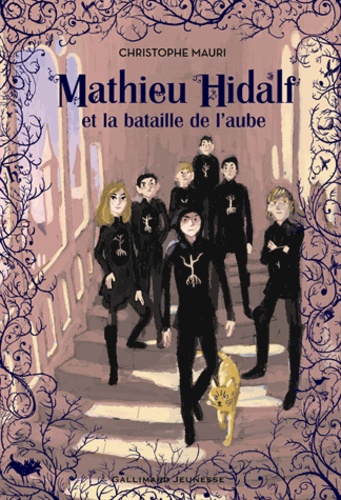Mathieu Hidalf Tome 4 Mathieu Hidalf et la bataille de l'aube