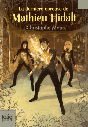 Mathieu Hidalf Tome 5 La dernière épreuve de Mathieu Hidalf