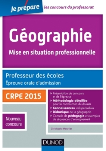 Christophe Meunier - Géographie. Mise en situation professionnelle - Professeur des écoles, épreuve orale d'admission, CRPE 2015.
