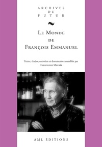 Christophe Meurée - Le Monde de François Emmanuel.