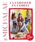 Christophe Michalak - La pâtisserie en famille.