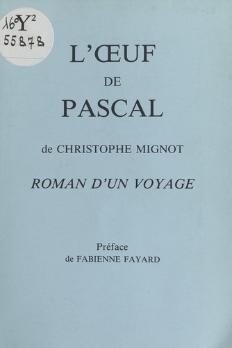 L'Œuf de Pascal : Roman d'un voyage