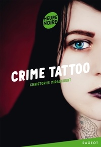 Christophe Miraucourt - Crime Tattoo.