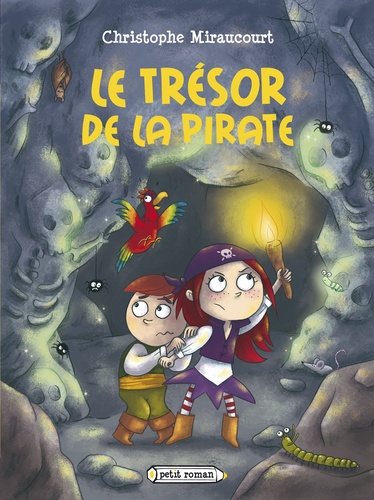 Christophe Miraucourt - Le trésor de la pirate.
