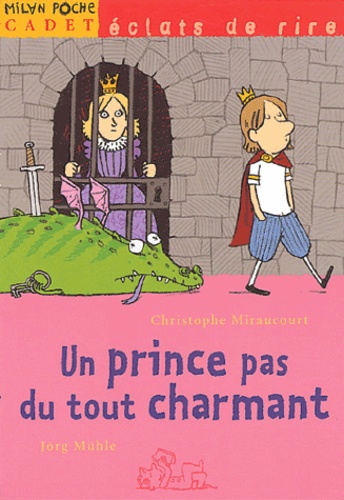 Christophe Miraucourt - Un prince pas du tout charmant.