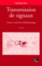 Christophe More - Transmission De Signaux. Cours Et Exercices D'Electronique, 2eme Edition.