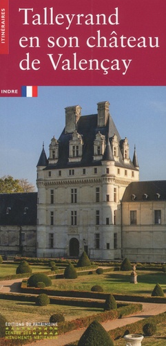 Talleyrand en son château de Valençay