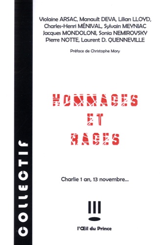 Christophe Mory - Hommages et rages - Charlie 1 an, 13 novembre....