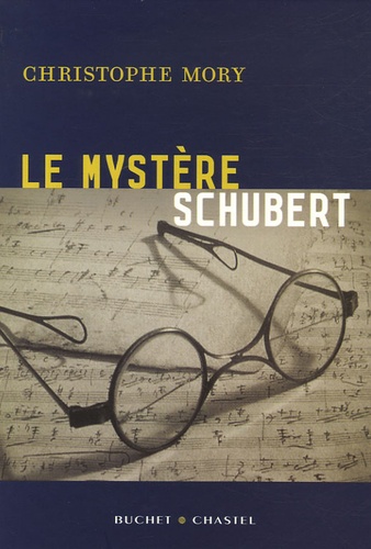 Christophe Mory - Le mystère Schubert.
