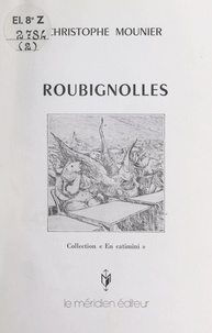 Christophe Mounier - Roubignolles.