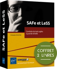 Christophe Moustier - SAFe et LeSS - Coffret en 2 volumes : Conduite de tests agiles à grande échelle.