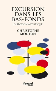 Excursion dans les bas-fonds