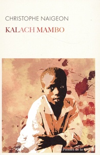 Christophe Naigeon - Kalach Mambo.