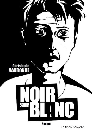Christophe Narbonne - Noir sur Blanc.