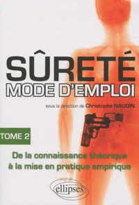 Christophe Naudin - Sûreté mode d'emploi - Tome 2.