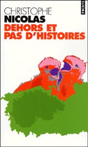 Christophe Nicolas - Dehors Et Pas D'Histoires.