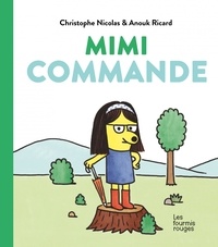 Christophe Nicolas et Anouk Ricard - La bande à Coco  : Mimi commande.