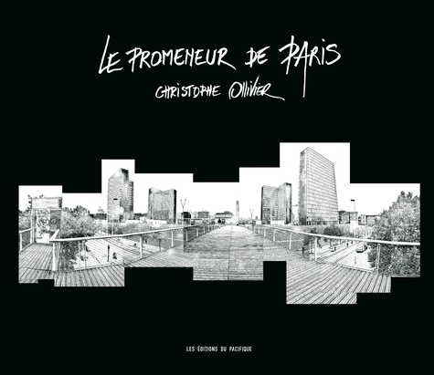 Christophe Ollivier - Le promeneur de Paris.
