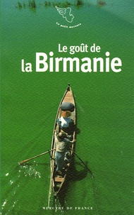Christophe Ono-dit-Biot - Le goût de la Birmanie.