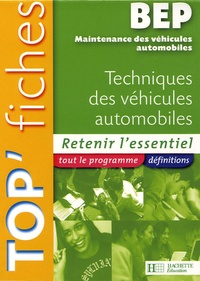 Christophe Orgaer et Fabrice Pallenot - Techniques des véhicules automobiles BEP Maintenance des véhicules automobiles.
