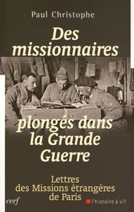 Des missionnaires plongés dans la Grande Guerre 1914-1918
