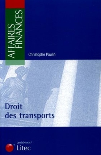 Christophe Paulin - Droit des transports.